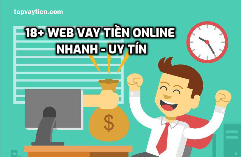 18+ WebSite Cho Vay Tiền Online Nhanh Nhất Năm 2022