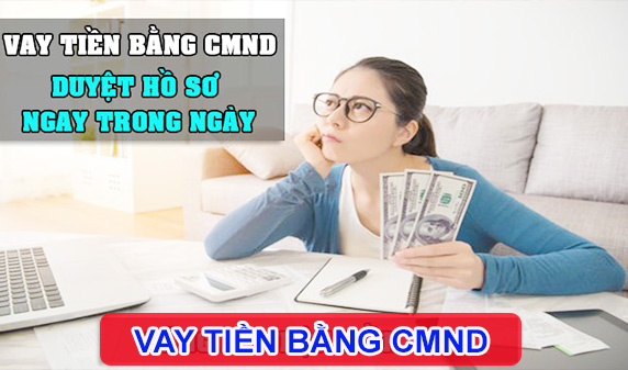 Top 10+ vay tiền online nhanh bằng CMND